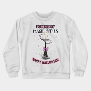 Happy Halloween. Broom Powered by Magic Spells Crewneck Sweatshirt